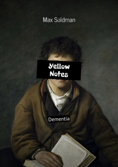Книга Yellow Notes. Dementia на ReadRate.com книга Yellow Notes. Dementia