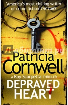 Книга Depraved Heart. A Key Scarpetta Thriller на ReadRate.com книга Depraved Heart. A Key Scarpetta Thriller