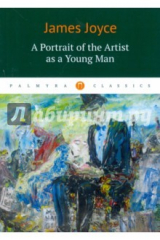 книга A Portrait of the Artist as a Young Man/Портрет...
