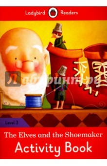 Книга Elves and the Shoemaker Activity Book на ReadRate.com книга Elves and the Shoemaker Activity Book