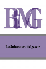 книга Bet?ubungsmittelgesetz – BtMG