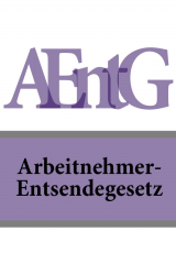 книга Arbeitnehmer-Entsendegesetz – AEntG
