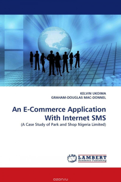 книга An E-Commerce Application With Internet SMS