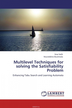 Книга Multilevel Techniques for solving the Satisfiability Problem на ReadRate.com книга Multilevel Techniques for solving the Satisfiability Problem