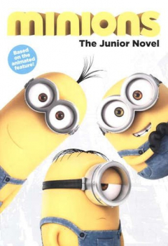Книга Minions: The Junior Novel на ReadRate.com книга Minions: The Junior Novel