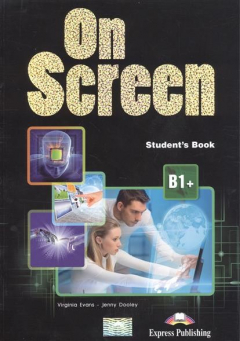 Книга On Screen B1+. Student's Book на ReadRate.com книга On Screen B1+. Student's Book