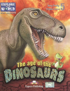 Книга The age of the Dinosaurs. Level 5. Книга для чтения на ReadRate.com книга The age of the Dinosaurs. Level 5. Книга для чтения