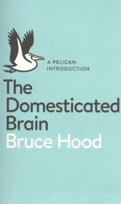 Книга A Pelican Introduction the Domesticated Brain на ReadRate.com книга A Pelican Introduction the Domesticated Brain
