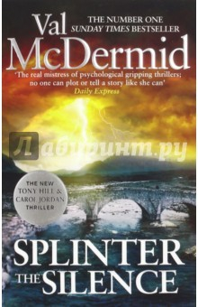Книга Splinter the Silence (Tony Hill and Carol Jordan) на ReadRate.com книга Splinter the Silence (Tony Hill and Carol Jordan)