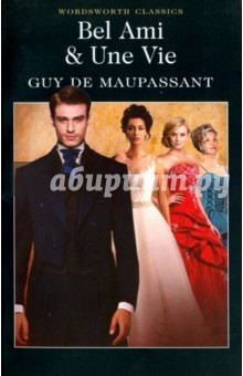 Книга Bel-Ami & Une Vie на ReadRate.com книга Bel-Ami & Une Vie