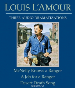 Книга McNelly Knows a Ranger/A Job for a Ranger/Desert Death Song на ReadRate.com книга McNelly Knows a Ranger/A Job for a Ranger/Desert Death Song