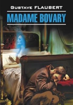 Книга Госпожа Бовари. Книга для чтения на французском языке на ReadRate.com книга Госпожа Бовари. Книга для чтения на французском языке