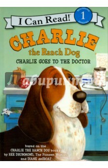 Книга Charlie the Ranch Dog. Charlie Goes to the Doctor на ReadRate.com книга Charlie the Ranch Dog. Charlie Goes to the Doctor