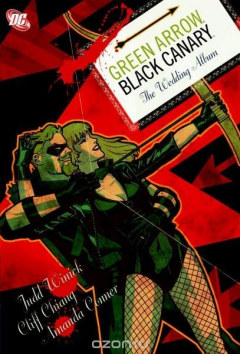 книга Green Arrow/Black Canary: The Wedding Album SC