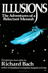 книга Illusions: The Adventures of a Reluctant Messiah