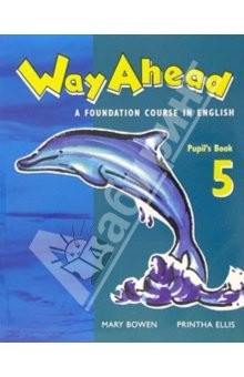 книга Way Ahead a fondation course in english 5: Pupils Book