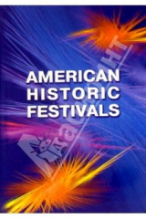 книга American Historic Festivals / Что и как празднуют американцы