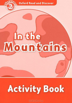 Книга In the Mountains: Activity Book: Level 2 на ReadRate.com книга In the Mountains: Activity Book: Level 2