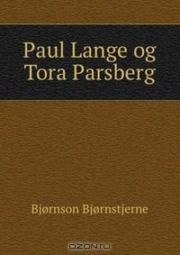 Книга Paul Lange og Tora Parsberg на ReadRate.com книга Paul Lange og Tora Parsberg