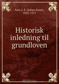 Книга Historisk inledning til grundloven на ReadRate.com книга Historisk inledning til grundloven