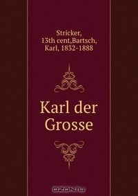 Книга Karl der Grosse на ReadRate.com книга Karl der Grosse