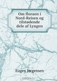 Книга Om floraen i Nord-Reisen og tilstodende dele af Lyngen на ReadRate.com книга Om floraen i Nord-Reisen og tilstodende dele af Lyngen