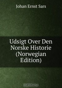 Книга Udsigt Over Den Norske Historie (Norwegian Edition) на ReadRate.com книга Udsigt Over Den Norske Historie (Norwegian Edition)