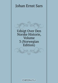 Книга Udsigt Over Den Norske Historie, Volume 3 (Norwegian Edition) на ReadRate.com книга Udsigt Over Den Norske Historie, Volume 3 (Norwegian Edition)