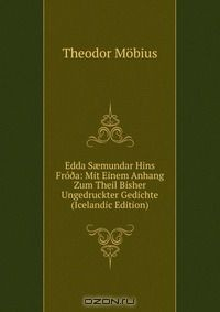 Книга Edda S?mundar Hins Fro?a: Mit Einem Anhang Zum Theil Bisher Ungedruckter Gedichte (Icelandic Edition) на ReadRate.com книга Edda S?mundar Hins Fro?a: Mit Einem Anhang Zum Theil Bisher Ungedruckter Gedichte (Icelandic Edition)