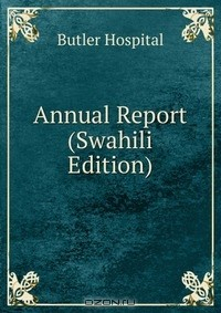 Книга Annual Report (Swahili Edition) на ReadRate.com книга Annual Report (Swahili Edition)