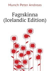 Книга Fagrskinna (Icelandic Edition) на ReadRate.com книга Fagrskinna (Icelandic Edition)