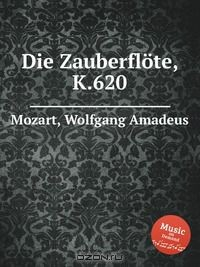 Книга Волшебная флейта, K.620 на ReadRate.com книга Волшебная флейта, K.620