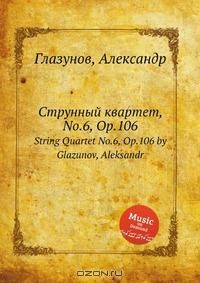 Книга Струнный квартет, No.6, Op.106 на ReadRate.com книга Струнный квартет, No.6, Op.106