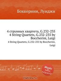 Книга 4 струнных квартета, G.232-235 на ReadRate.com книга 4 струнных квартета, G.232-235