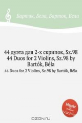 книга 44 дуэта для 2-х скрипок, Sz.98