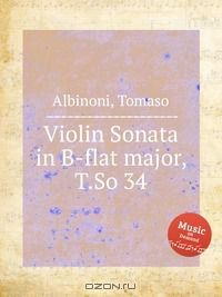 Книга Соната для скрипки си-бемоль мажор, T.So 34 на ReadRate.com книга Соната для скрипки си-бемоль мажор, T.So 34