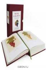 книга Wine Grapes: A Complete Guide to 1,368 Vine Varieties, Including Their Origins and Flavours