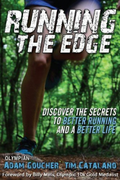 Книга Running the Edge: Discovering the Secrets to Better Running and a Better Life на ReadRate.com книга Running the Edge: Discovering the Secrets to Better Running and a Better Life