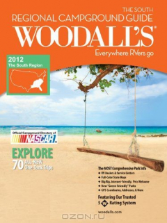 Книга Woodall's The South Campground Guide, 2012 на ReadRate.com книга Woodall's The South Campground Guide, 2012