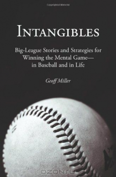 Книга Intangibles: Big-League Stories and Strategies for Winning the Mental Game-in Baseball and in Life на ReadRate.com книга Intangibles: Big-League Stories and Strategies for Winning the Mental Game-in Baseball and in Life