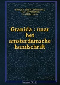 Книга Granida : naar het amsterdamsche handschrift на ReadRate.com книга Granida : naar het amsterdamsche handschrift