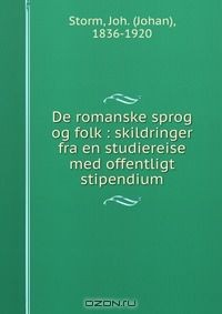 Книга De romanske sprog og folk : skildringer fra en studiereise med offentligt stipendium на ReadRate.com книга De romanske sprog og folk : skildringer fra en studiereise med offentligt stipendium