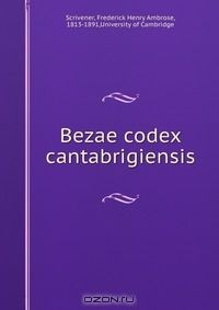 Книга Bezae codex cantabrigiensis на ReadRate.com книга Bezae codex cantabrigiensis