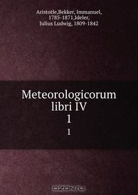 Книга Meteorologicorum libri IV на ReadRate.com книга Meteorologicorum libri IV