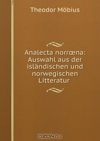 Книга Analecta norr?na: Auswahl aus der islandischen und norwegischen Litteratur . на ReadRate.com книга Analecta norr?na: Auswahl aus der islandischen und norwegischen Litteratur .