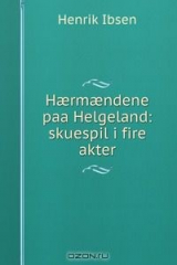 книга H?rm?ndene paa Helgeland: skuespil i fire akter