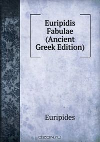 книга Euripidis Fabulae (Ancient Greek Edition)