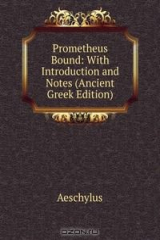 книга Prometheus Bound: With Introduction and Notes (Ancient Greek Edition)
