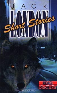 Книга Jack London. Short Stories на ReadRate.com книга Jack London. Short Stories