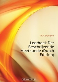 Книга Leerboek Der Beschrijvende Meetkunde (Dutch Edition) на ReadRate.com книга Leerboek Der Beschrijvende Meetkunde (Dutch Edition)